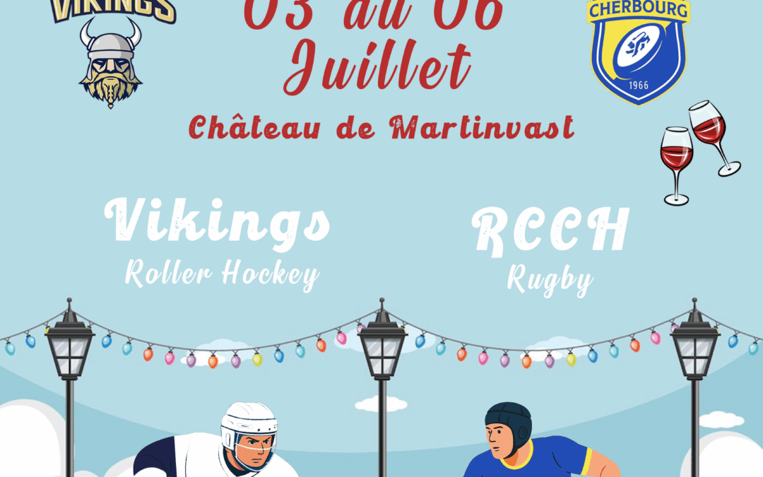 La guinguette des Vikings (roller hockey) et du RCCH (rugby) – 3 au 6 juillet 2025